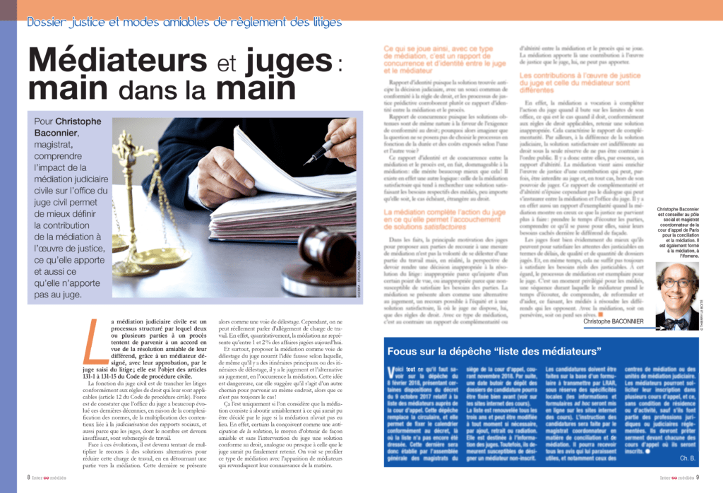 Pour Christophe Baconnier, magistrat, comprendre l’impact de la médiation judiciaire civile sur l’office du juge civil permet de mieux définir la contribution de la médiation à l’œuvre de la justice, ce qu’elle apporte et aussi ce qu’elle n’apporte pas au juge.