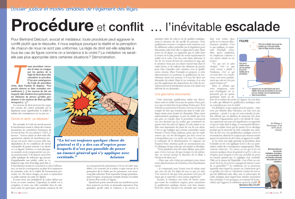 Pour Bertrand Delcourt, avocat et médiateur, toute procédure peut aggraver le conflit plutôt que le résoudre. Il nous explique pourquoi la réalité et la perception de chacun de nous ne sont pas uniformes. La règle de droit est-elle adaptée à tous les cas de figure comme on a tendance à le croire ? La médiation ne serait-elle pas plus appropriée dans certaines situations ? Démonstration …