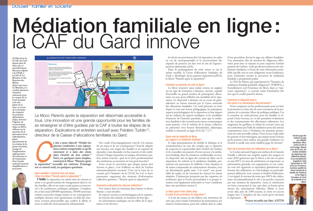 Le Mooc Parents après la séparation est désormais accessible à tous. Une innovation et une grande opportunité pour les familles de se renseigner et d’être guidées par la CAF à toutes les étapes de la séparation. Explications et entretien exclusif avec Frédéric Turblin, directeur de la Caisse d’allocations familiales du Gard.